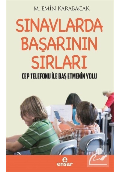 Sınavlarda Başarının Sırları - M. Emin Karabacak