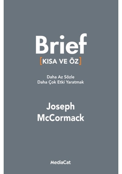 Brief - Kısa ve Öz - Joseph McCormack - MediaCat Yayıncılık