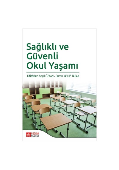 Sağlıklı ve Güvenli Okul Yaşamı - Pegem Akademi Yayıncılık