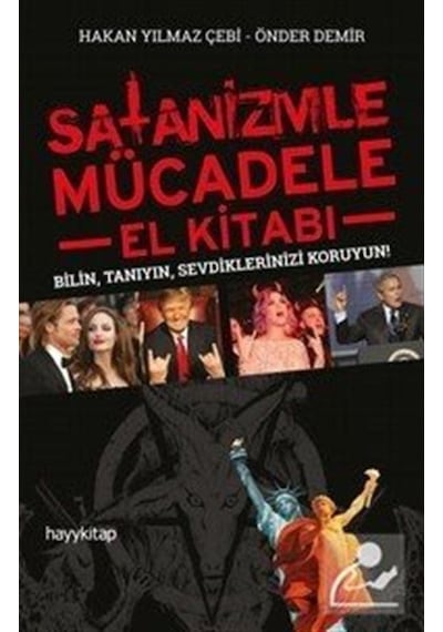 Satanizmle Mücadele El Kitabı - Hakan Yılmaz Çebi - Hayykitap