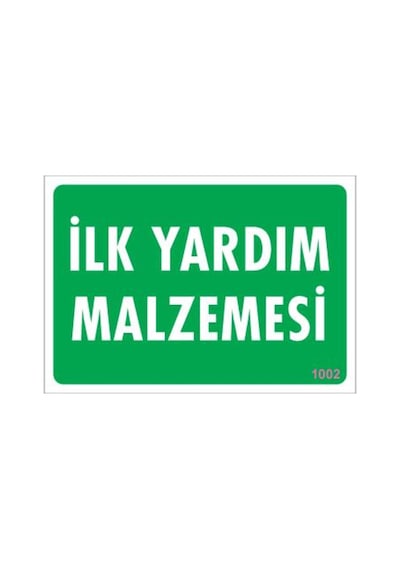 Ilk Yardım Malzemesi Uyarı Levhası 17,5X25 Kod:1002