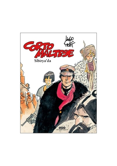 Corto Maltese Cilt 6 - Sibirya'da - Hugo Pratt - Yapı Kredi Yayınları