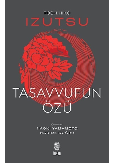 Tasavvufun Özü / Toshihiko Izutsu