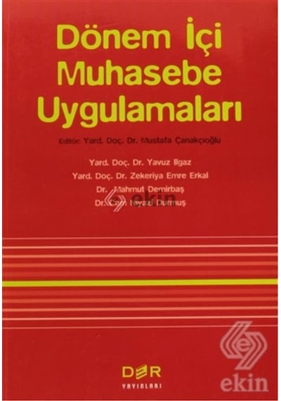 Dönem İçi Muhasebe Uygulamaları - Yavuz Ilgaz -  Mahmut Demirbaş - Der Yayınları