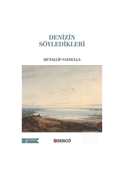Denizin Söyledikleri / Mutallip Saydulla
