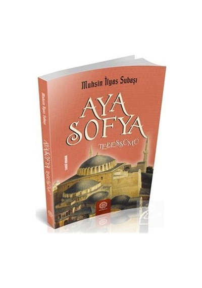 Mercankitap- Ayasofya Tebessümü / Muhsin Ilyas Subaşı