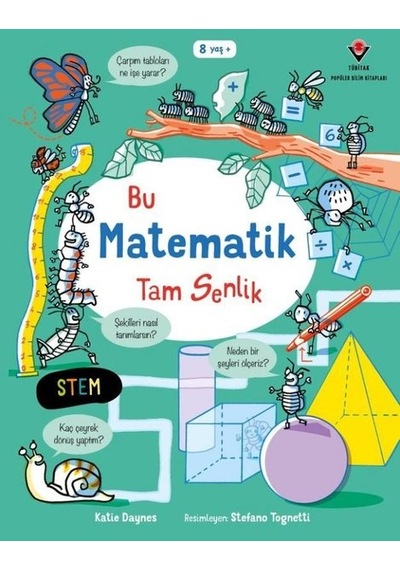 Bu Matematik Tam Senlik - Katie Daynes - Tübitak Yayınları