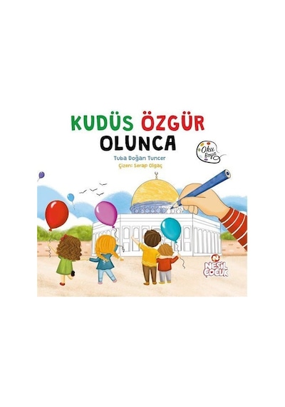 Kudüs Özgür Olunca / Tuba Doğan Tuncer