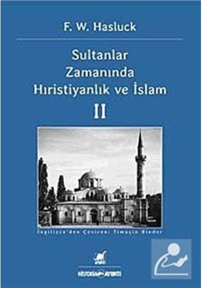 Sultanlar Zamanında Hıristiyanlık ve İslam - 2 - W. Hasluck - Ayrıntı Yayınları
