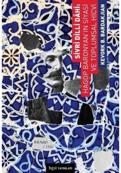 Sivri Dilli Dahi - Kevork B. Bardakjian - BGST