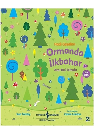 Hadi Gezelim - Ormanda İlkbahar: Ara-bul Kitabı