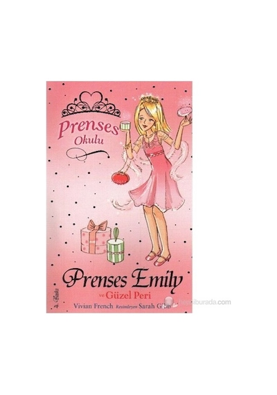 Prenses Okulu 6 - Emily ve Güzel Peri- Doğan ve Egmont Yayıncılık
