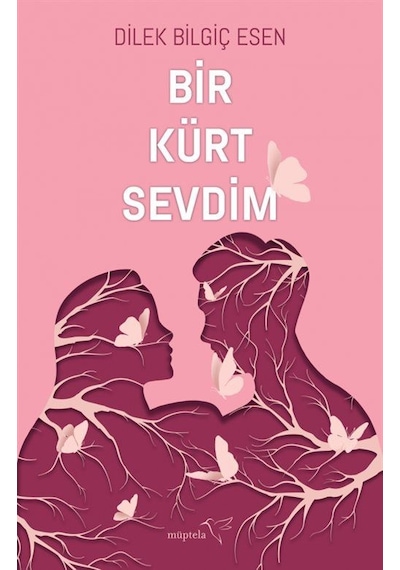 Dilek Bilgiç Esen Kitapları Bir Kürt Sevdim Romanları & Beni U...