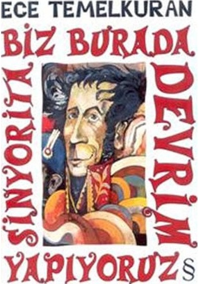 Biz Burada Devrim Yapıyoruz Sinyorita - Ece Temelkuran - Everest Yayınları