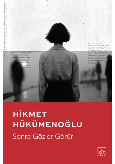 Sonra Gözler Görür