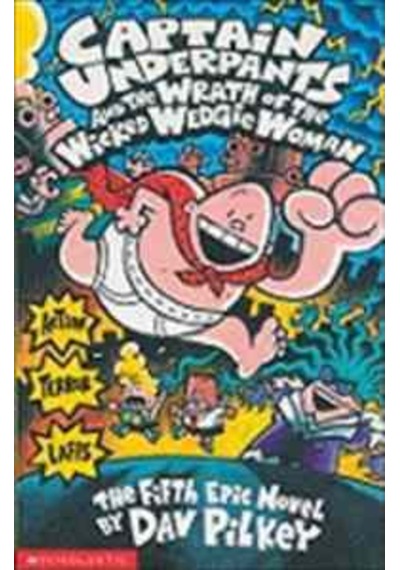 Captain Underpants And The Wrath Of The Wicked Wedgie Woman