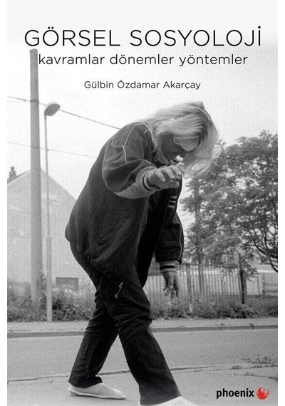 Görsel Sosyoloji / Gülbin Özdamar Akarçay