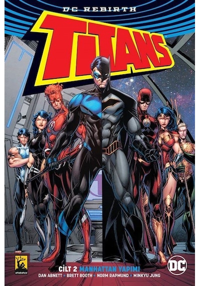 Titans Cilt 2 Manhattan Yapımı - Dan Abnett - Arka Bahçe Yayıncılık