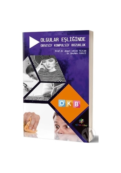 Olgular Eşliğinde Obsesif Kompulsif Bozukluk OKB - Ahmet Ertan Tezcan - Eğiten Kitap