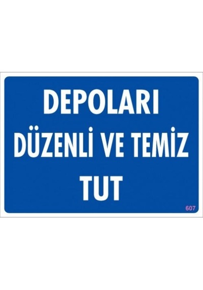 Pvc Levha Quot;Depoları Düzenli Ve Temiz Tutquot; 25X35 Cm