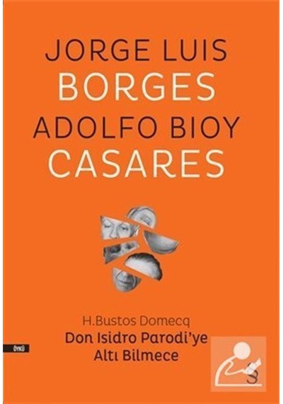 Don Isidro Parodi'ye Altı Bilmece - Jorge Luis Borges - Adolfo Bioy Casares - Everest Yayınları