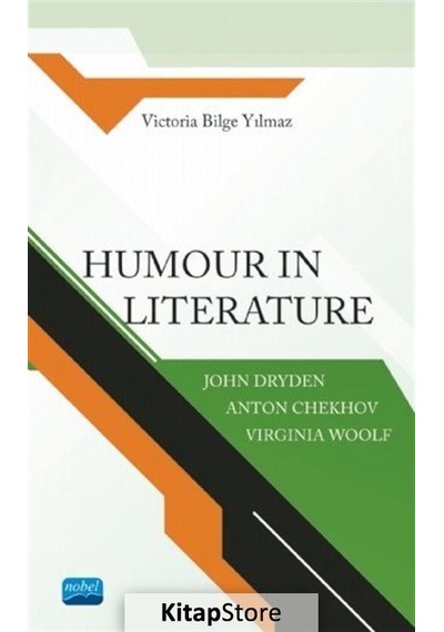 Humour in Literature - Victoria Bilge Yılmaz - Nobel Akademik Yayıncılık