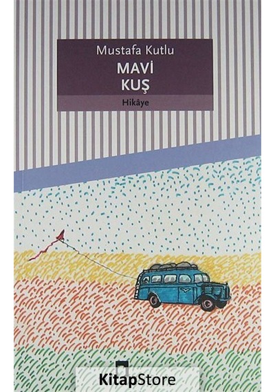 Mavi Kuş - Mustafa Kutlu