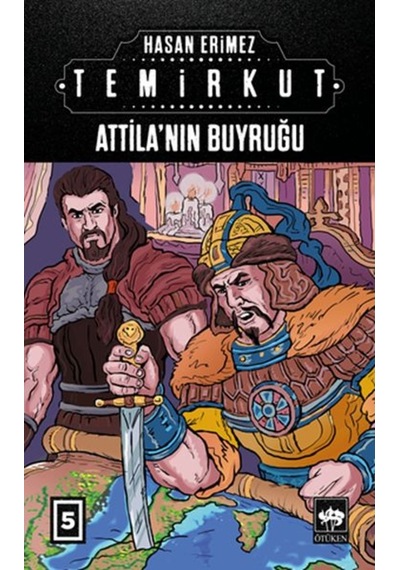 Temirkut 5 - Atilla'Nın Buyruğu
