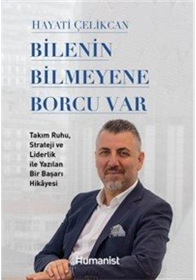 Bilenin Bilmeyene Borcu Var & Takım Ruhu, Strateji Ve Liderlik...