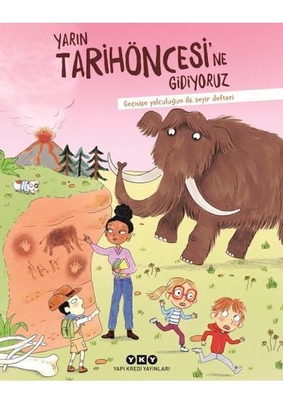Yarın Tarihöncesi Ne Gidiyoruz Geçmişe Yolculuğun İlk Seyir Defteri - Ybve-667352