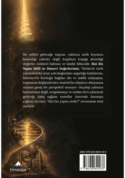 Bizi Biz Yapan Milli Ve Manevi Değerlerimiz