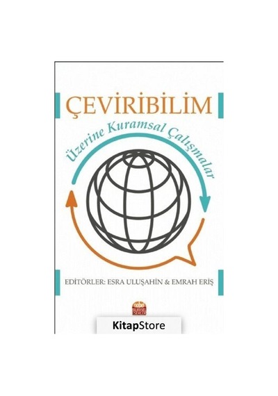 Çeviribilim Üzerine Kuramsal Çalışmalar - Nobel Bilimsel Eserler