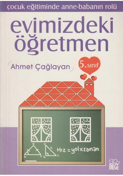 Evimizdeki Öğretmen 5 . Sınıf - Çocuk Eğitiminde Anne-babanın Rolü İlk Baskı 2003