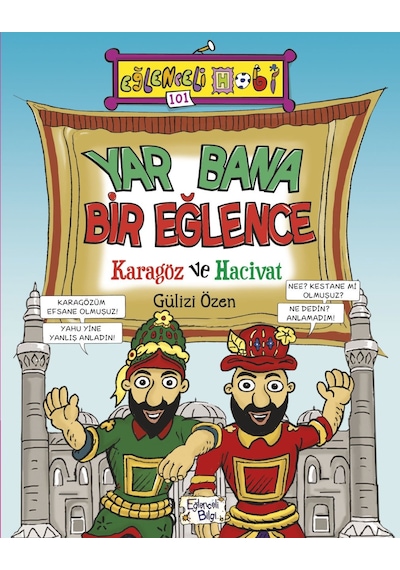 Yar Bana Bir Eğlence Karagöz Ve Hacivat-Gülizi Özen - Eğlenceli Bilgi