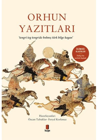 Orhun Yazıtları - Ölümsüz Klasikler - Qhdh-897137