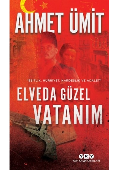 Elveda Güzel Vatanım - Ahmet Ümit