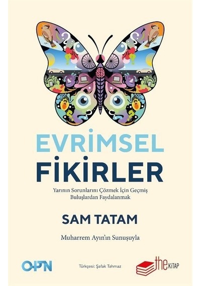 Evrimsel Fikirler: Yarının Sorunlarını Çözmek İçin Geçmiş Buluşlardan Faydalanmak - Sam Tatam - The Kitap
