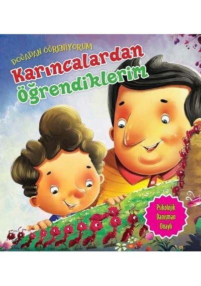 Karıncalardan Öğrendiklerim-Doğadan Öğreniyorum - Quixot Publishing - Parıltı Yayınları