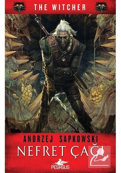 Nefret Çağı-The Witcher Serisi 4 - Andrzej Sapkowski - Pegasus