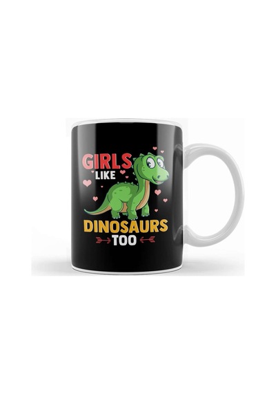 Girls Like Dinosaurs Too Cute & Funny Paleontology Kupa Bardak Porselen Karışık