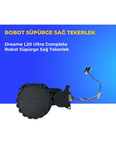 Dreame L20 Ultra Complete Robot Süpürge Sağ Tekerlek