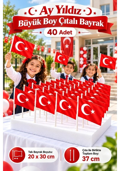 40 Adet Büyük Boy Çıtalı Türk Bayrağı Ay Yıldız Baskılı Sopalı Bayrak 20x30 Cm Tüm Yaşlar