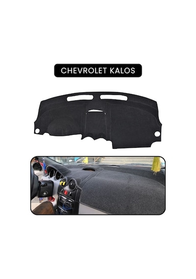 Chevrolet Kalos Torpido Koruma Halısı Siyah Kenar