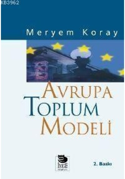 Avrupa Toplum Modeli - Meryem Koray - İmge Kitabevi