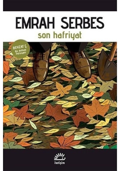 Son Hafriyat - Emrah Serbes - İletişim Yayınları