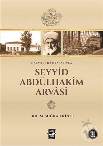 Hayatı Ve Hatıralarıyla Seyyid Abdülhakim Arvasi - Prof. Dr. E .