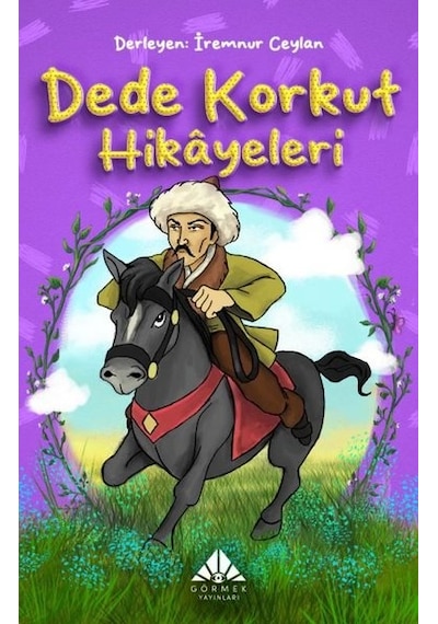 Dede Korkut Hikayeleri- Görmek Yayınları