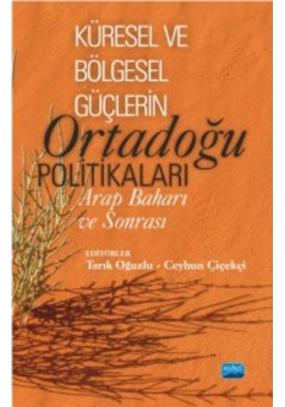 Küresel ve Bölgesel Güçlerin Ortadoğu Politikaları- Nobel Akademik Yayıncılık