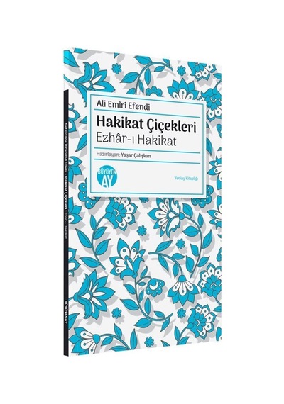 Hakikat Çiçekleri Ezhar-ı Hakikat / Ali Emiri Efendi
