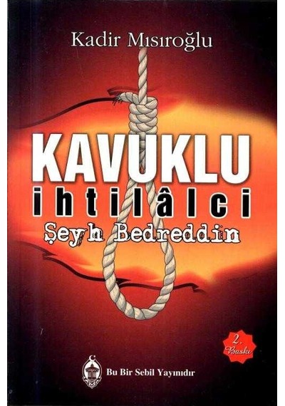 Tı Kavuklu Ihtilalci - Şeyh Bedreddin